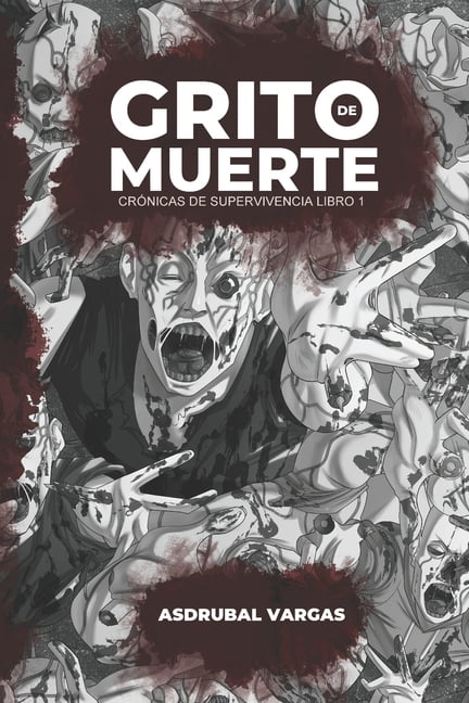 CrÃ³nicas de Supervivencia Grito de Muerte, Book 1, (Paperback)