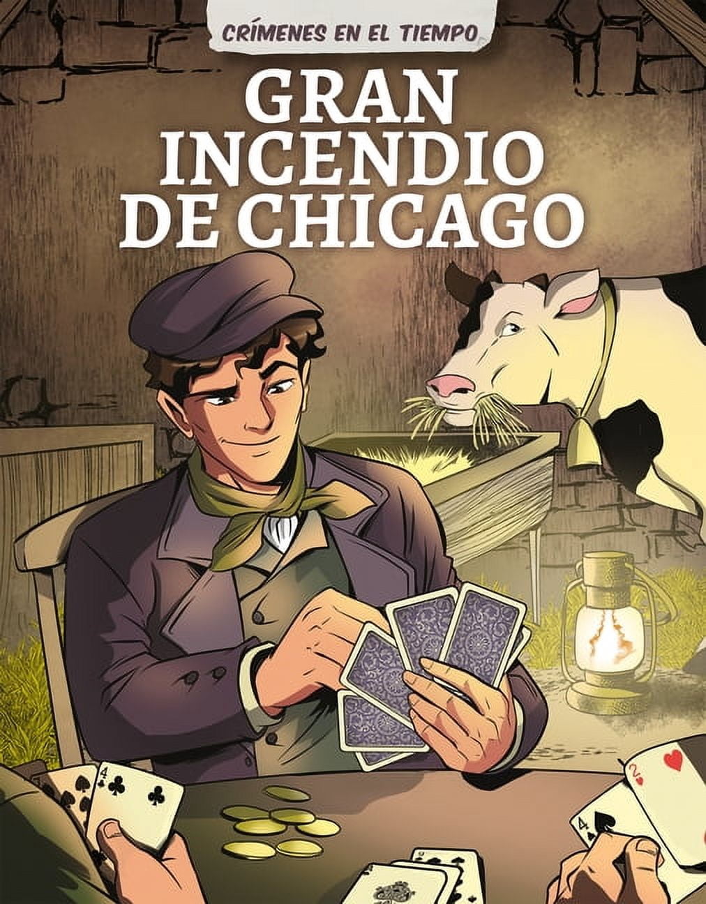 CrÃ­menes en el Tiempo (Crimes In Time) Gran Incendio de Chicago (Great Chicago Fire), (Hardcover)
