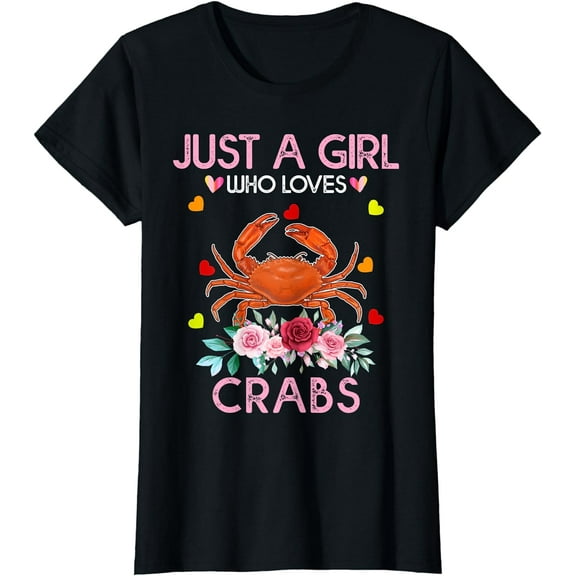 Crab Animal Lover Women Gift Just A Girl Who Loves Crabs T-Shirt