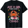 thumbnail image 1 of Crab Animal Lover Women Gift Just A Girl Who Loves Crabs T-Shirt, 1 of 4