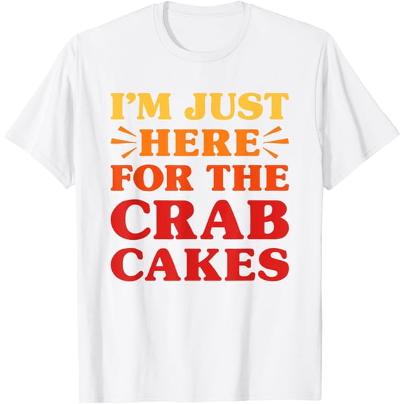 Crab Cakes I Love Crab Cakes Funny Food Lover T-Shirt