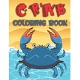 thumbnail image 1 of Crab Coloring Book : Perfect Gift For Kids And Toddlers (Paperback), 1 of 1