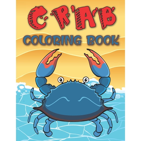 Crab Coloring Book : Perfect Gift For Kids And Toddlers (Paperback)