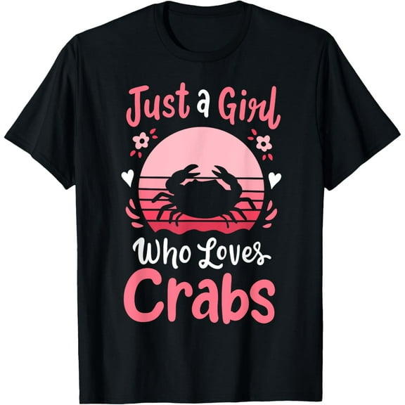 Crab Just a Girl Who Loves Crabs T-Shirt