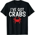 thumbnail image 1 of Crab Lover Gifts Ive got Crabs proud Crab Owner T-Shirt, 1 of 4