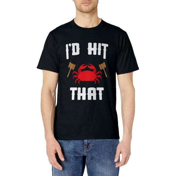 Crab Lovers I'd Hit That Funny Maryland Seafood Fan T-Shirt
