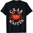 thumbnail image 1 of Crab Master - Seafood Crustacean Sea Lover Hunting Crabbing T-Shirt, 1 of 4