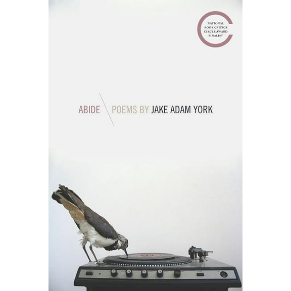 Crab Orchard Series in Poetry: Abide (Paperback)