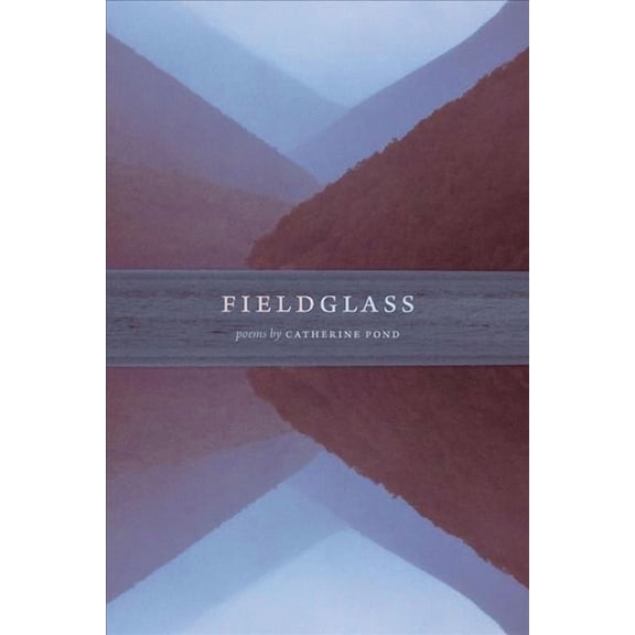 Crab Orchard Series in Poetry: Fieldglass (Paperback)
