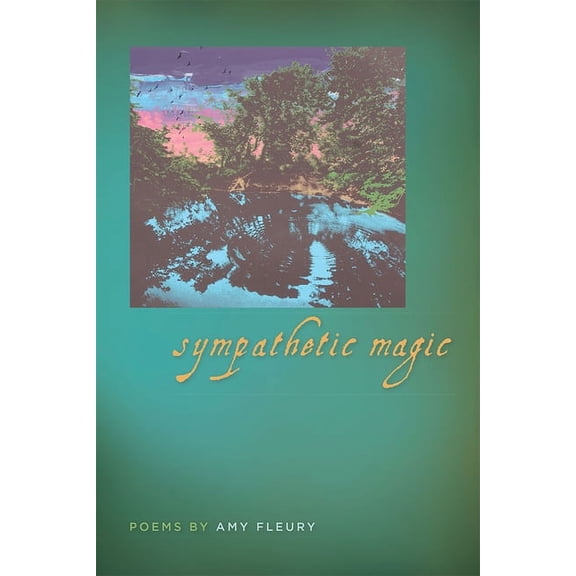 Crab Orchard Series in Poetry: Sympathetic Magic (Paperback)