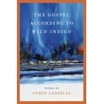 thumbnail image 1 of Crab Orchard Series in Poetry: The Gospel according to Wild Indigo (Paperback), 1 of 1