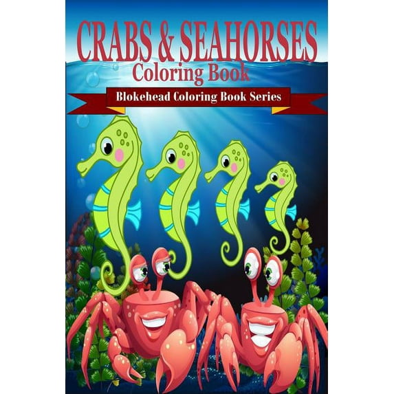 Crabs and Seahorses Coloring Book (Paperback)(Large Print)