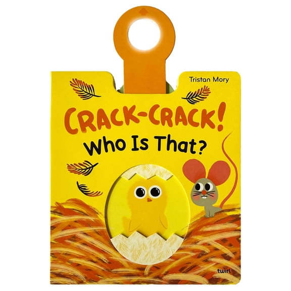 Crack-Crack! Who Is That?, (Board Book)