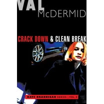 Crack Down and Clean Break: Kate Brannigan Mysteries #3 and #4