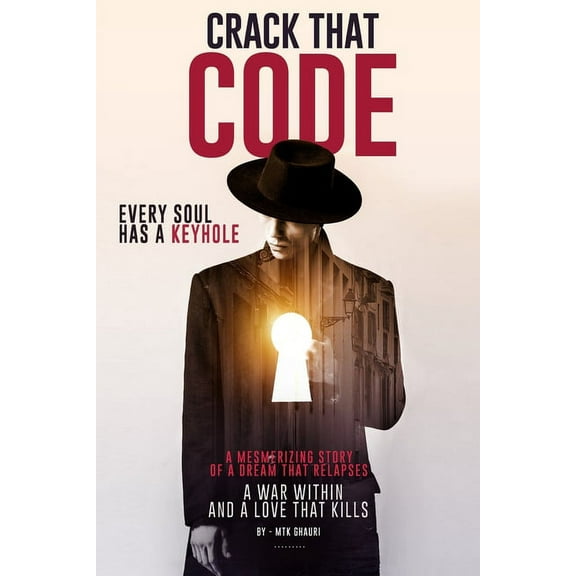 Crack That Code: Every Soul has a Keyhole (Paperback)