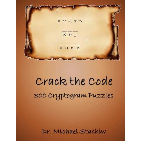 Crack the Code : 300 Cryptogram Puzzles