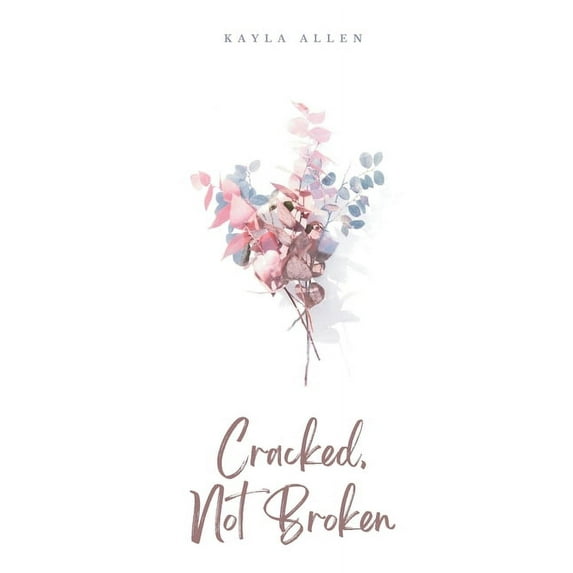 Cracked, Not Broken, (Paperback)