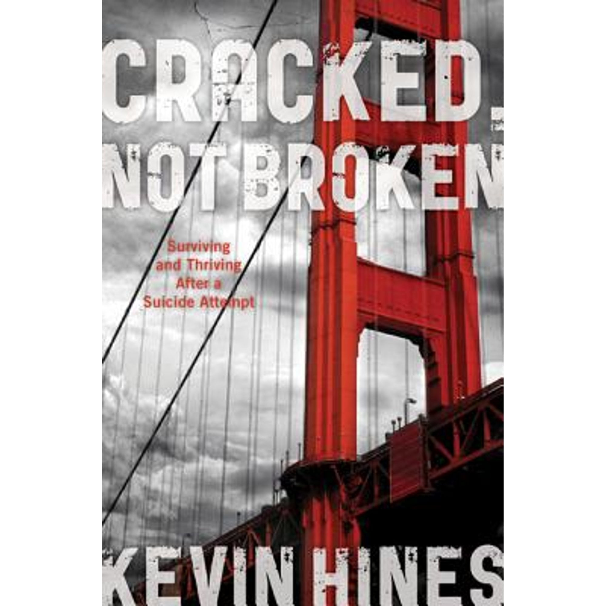 Pre-Owned Cracked, Not Broken: Surviving and Thriving After a Suicide Attempt (Hardcover) by Kevin Hines, Dr. Reidenberg