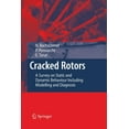 thumbnail image 1 of Cracked Rotors: A Survey on Static and Dynamic Behaviour Including Modelling and Diagnosis, (Paperback), 1 of 1
