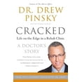 thumbnail image 1 of Pre-Owned Cracked : Life on the Edge in a Rehab Clinic A Doctor's Story, Paperback by Pinsky, Drew, ISBN 0060096551, ISBN-13 9780060096557, 1 of 1