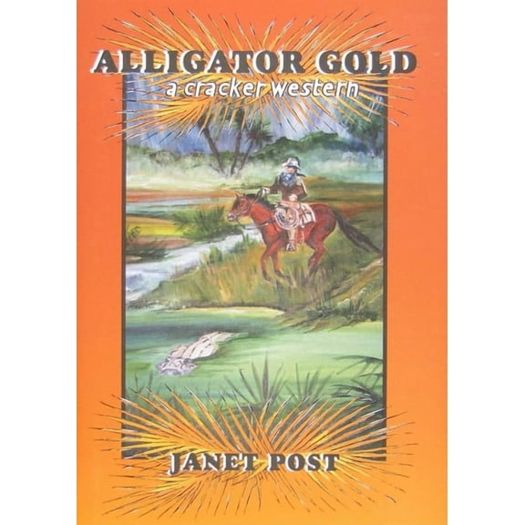 Cracker Western: Alligator Gold (Hardcover)