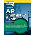 thumbnail image 1 of Pre-Owned Cracking the AP Chemistry Exam, 2019 Edition: Practice Tests & Proven Techniques to Help You Score a (Paperback) by The Princeton Review, 1 of 1