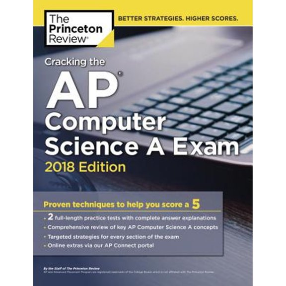 Pre-Owned Cracking the AP Computer Science A Exam, 2018 Edition: Proven Techniques to Help You Score a 5 (College Test Preparation) (Paperback) 1524710040 9781524710040