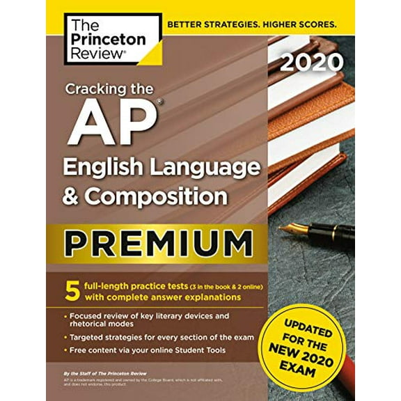 Pre-Owned Cracking the AP English Language & Composition Exam 2020, Premium Edition: 5 Practice Tests + Complete Content Review + Proven Prep for the New 2020 E (Paperback) 0525568220 9780525568223