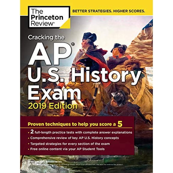 Pre-Owned Cracking the AP U.S. History Exam, 2019 Edition: Practice Tests + Proven Techniques to Help You Score a 5 (Paperback) 1524758167 9781524758165
