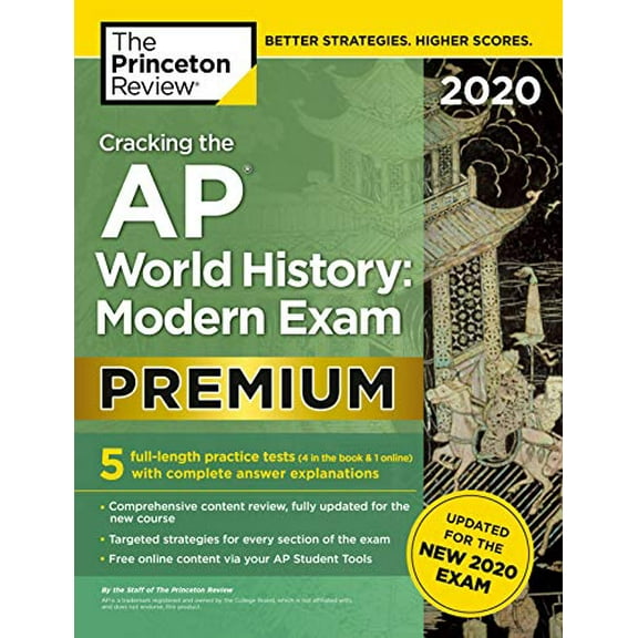Pre-Owned Cracking the AP World History: Modern Exam 2020, Premium Edition: 5 Practice Tests + Complete Content Review + Proven Prep for the New 2020 Exam (Paperback) 0525568409 9780525568407