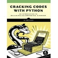 thumbnail image 1 of Pre-Owned Cracking Codes with Python: An Introduction to Building and Breaking Ciphers (Paperback) 1593278225 9781593278229, 1 of 1