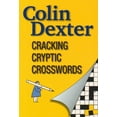 thumbnail image 1 of Pre-Owned Cracking Cryptic Crosswords (Paperback) by Colin Dexter, 1 of 1