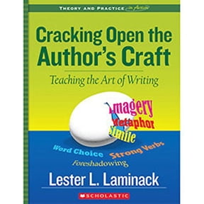 Pre-Owned Cracking Open the Author's Craft (Revised): Teaching the Art of Writing (Theory and Practice in Action) Paperback