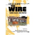 thumbnail image 1 of Pre-Owned Cracking the Wire During Black Lives Matter (Paperback) 1949024288 9781949024289, 1 of 1