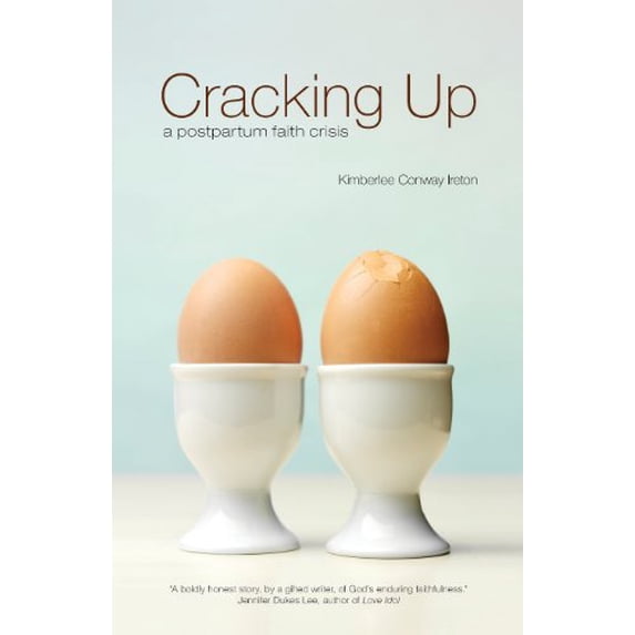 Pre-Owned Cracking Up: A Postpartum Faith Crisis (Paperback) 0989672506 9780989672504