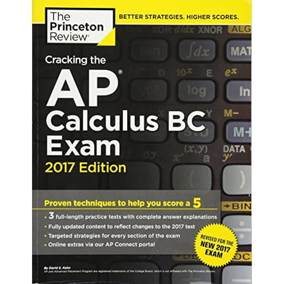 Pre-Owned Cracking the AP Calculus BC Exam, 2017 Edition: Proven Techniques to Help You Score a 5 (Paperback) 1101919868 9781101919866
