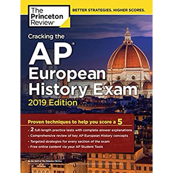 Pre-Owned Cracking the AP European History Exam, 2019 Edition: Practice Tests & Proven Techniques to Help You Score a 5 (Paperback) 152475806X 9781524758066
