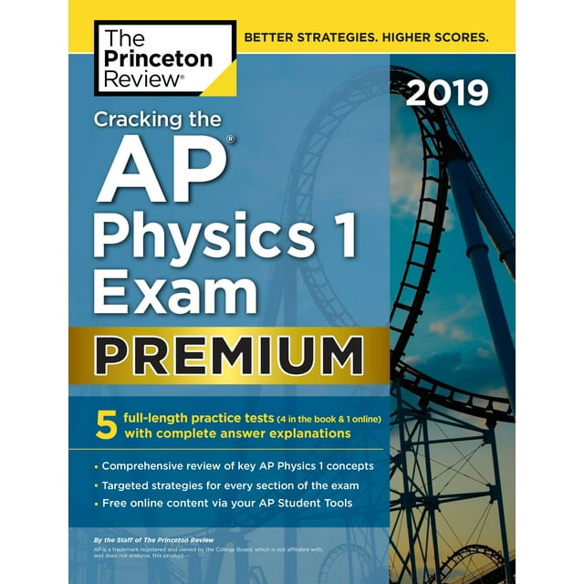 Cracking the AP Physics 1 Exam 2019, Premium Edition : 5 Practice Tests