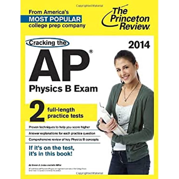 Pre-Owned Cracking the AP Physics B Exam, 2014 Edition (College Test Preparation) (Paperback) 0804124221 9780804124225