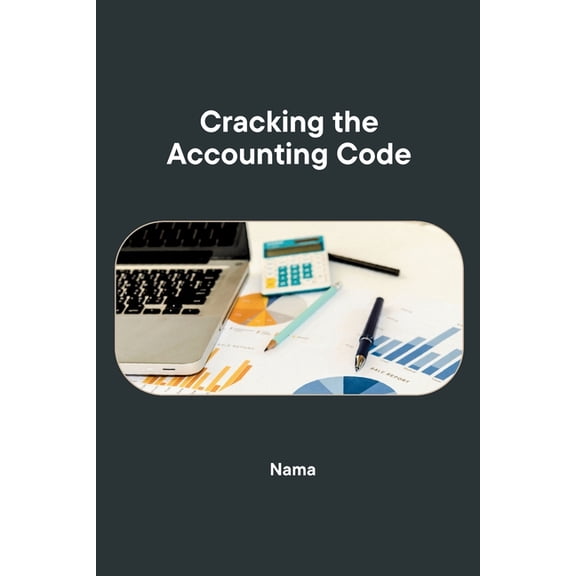 Cracking the Accounting Code, (Paperback)