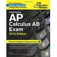 thumbnail image 1 of Pre-Owned Cracking the AP Calculus AB Exam, 2015 Edition (College Test Preparation), 1 of 1
