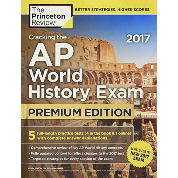 Pre-Owned Cracking the AP World History Exam 2017, Premium Edition (College Test Preparation) (Paperback) 1101920041 9781101920046