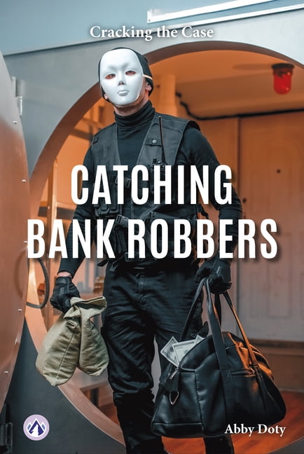 Catching Bank Robbers, (Paperback)