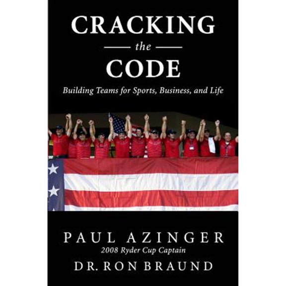 Pre-Owned Cracking the Code : The Winning Ryder Cup Strategy: Make It Work for You (Hardcover)