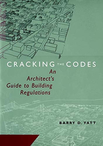 Pre-Owned Cracking the Codes: An Architect's Guide to Building ...