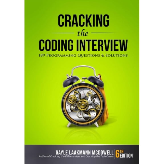 Cracking the Coding Interview: 189 Programming Questions and Solutions (Paperback)