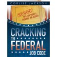 thumbnail image 1 of Pre-Owned Cracking the Federal Job Code : Top Secret Tips for Today?s Federal Job Seeker (Paperback) 9781491786987, 1 of 1