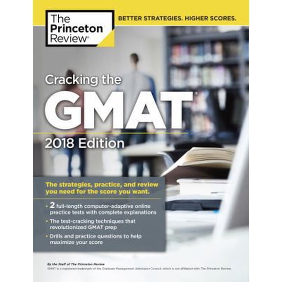 Pre-Owned Cracking the GMAT with 2 Computer-Adaptive Practice Tests, 2018 Edition: The Strategies, Practice, (Paperback) by Princeton Review