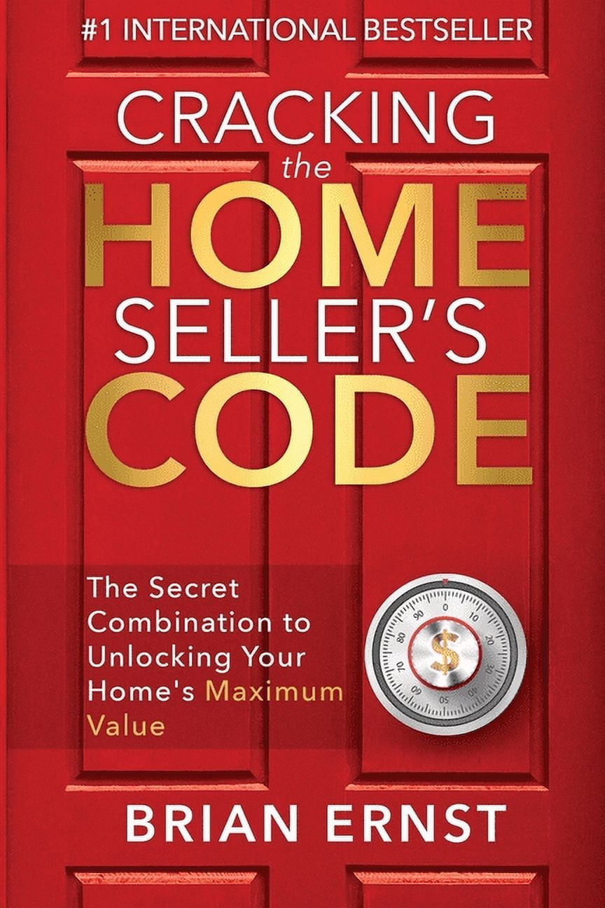 Cracking the Home Seller's Code The Secret Combination to Unlocking