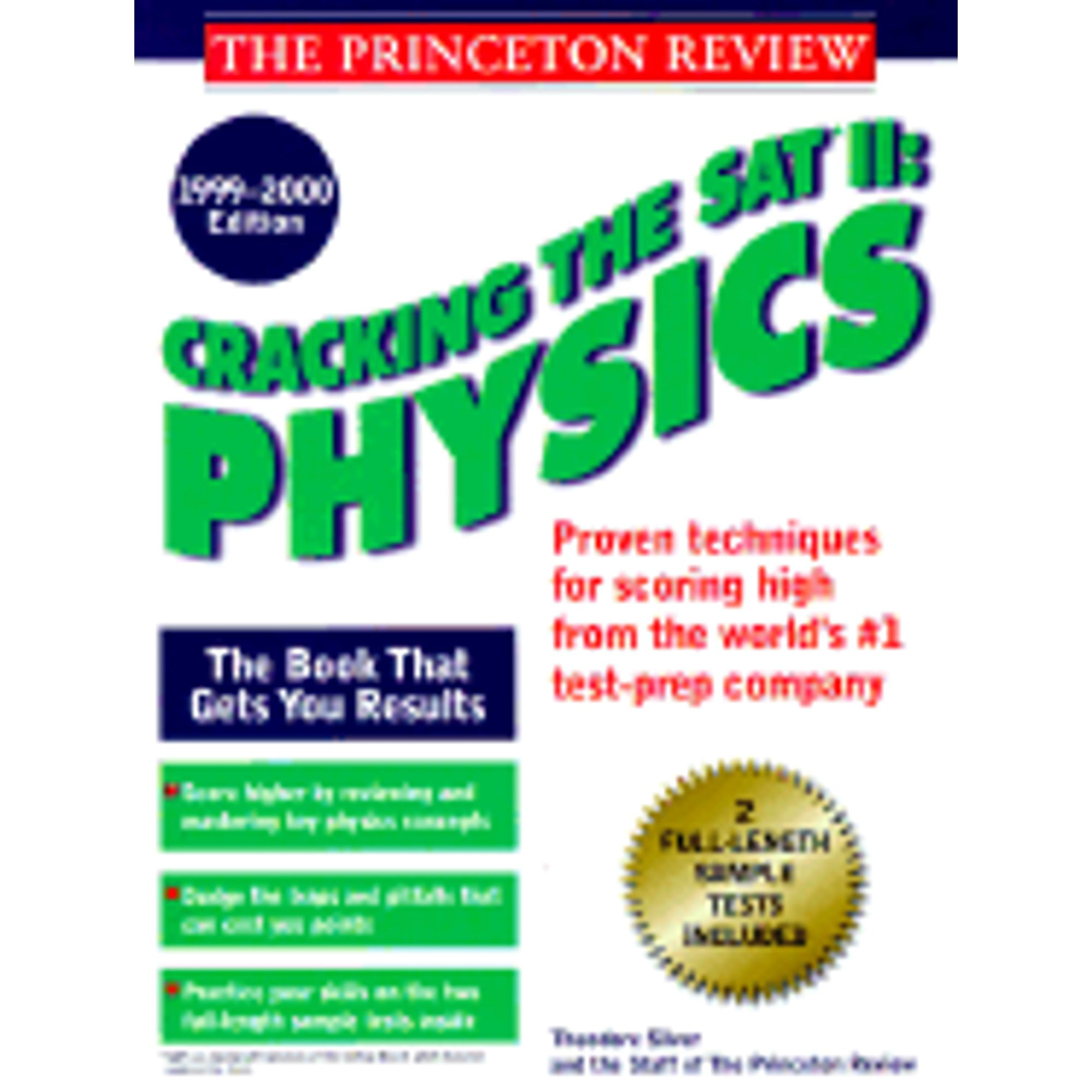 Pre-Owned Cracking the SAT II: Physics, 1999-2000 Edition (Paperback 9780375753022) by Theodore Silver, L C Lishing, Princeton Review
